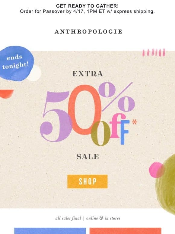 50% OFF Sale-On-Sale ENDS TONIGHT