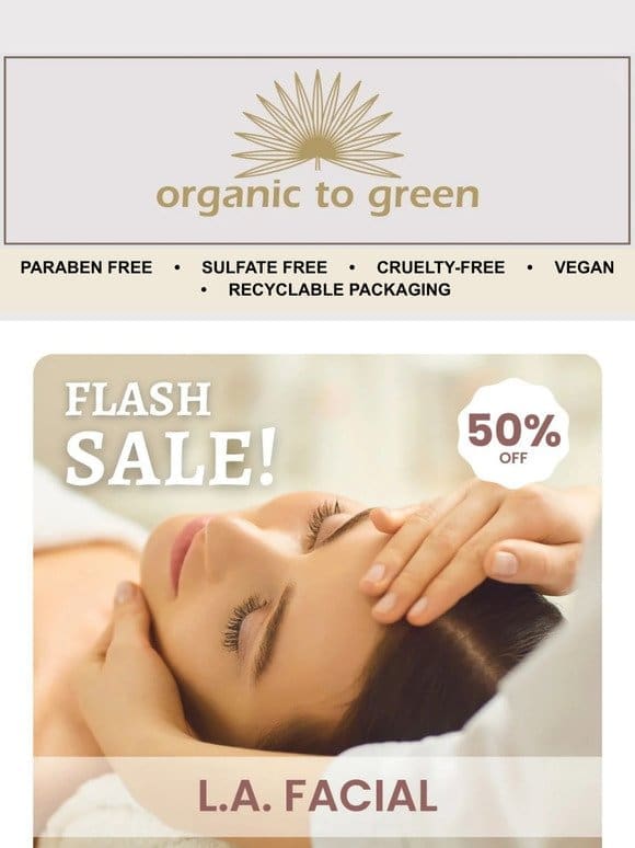 50% off L.A. Facial and L.A. Facial Packages