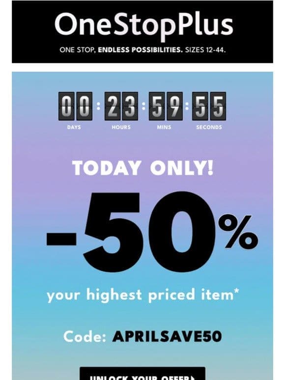 50% off SAVINGS， ends soon