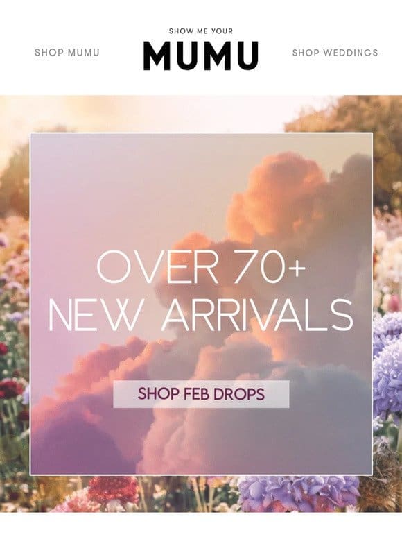 70+ NEW ARRIVALS