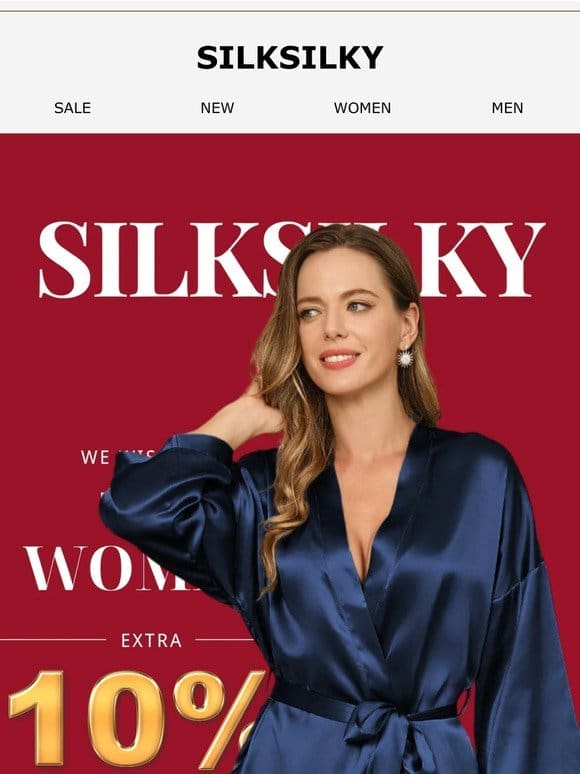 $90+10% OFF YOUR FAVORITE SILK ROBE!