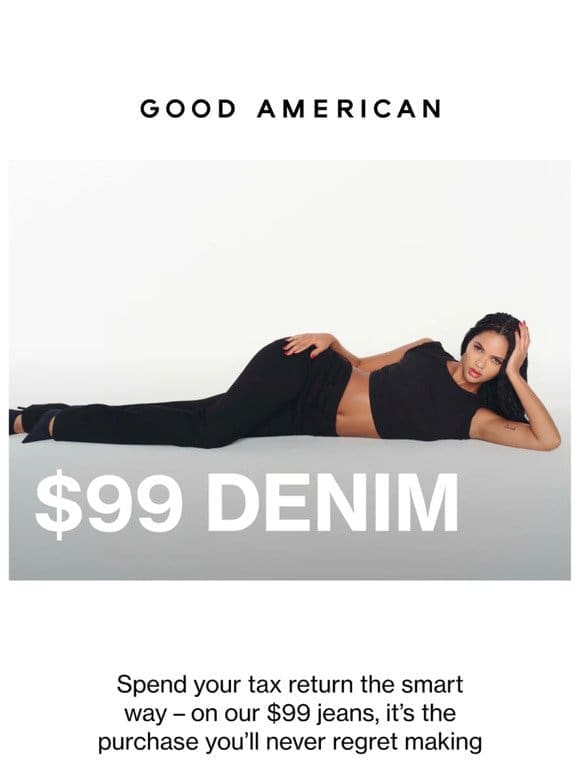 $99 Denim – You Won’t Regret It