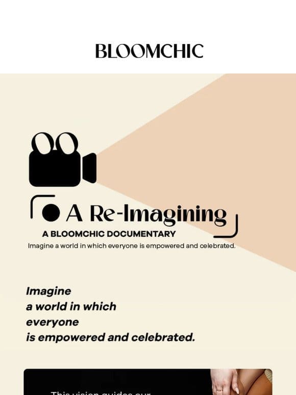 A Re-Imagining | BloomChic’s 2024 Documentary Series