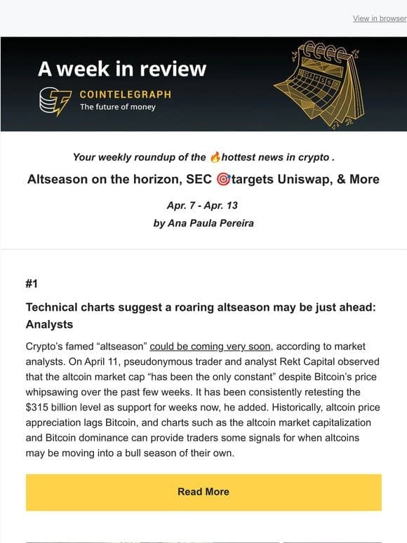 A Week in Review: Altseason on the horizon， SEC  targets Uniswap， & More