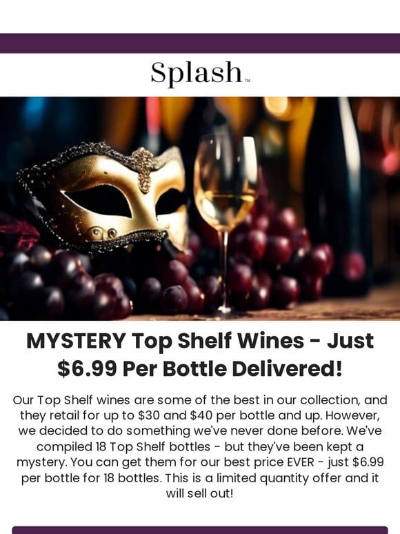 BEST PRICE EVER: $6.99 Mystery Top Shelf Wines!