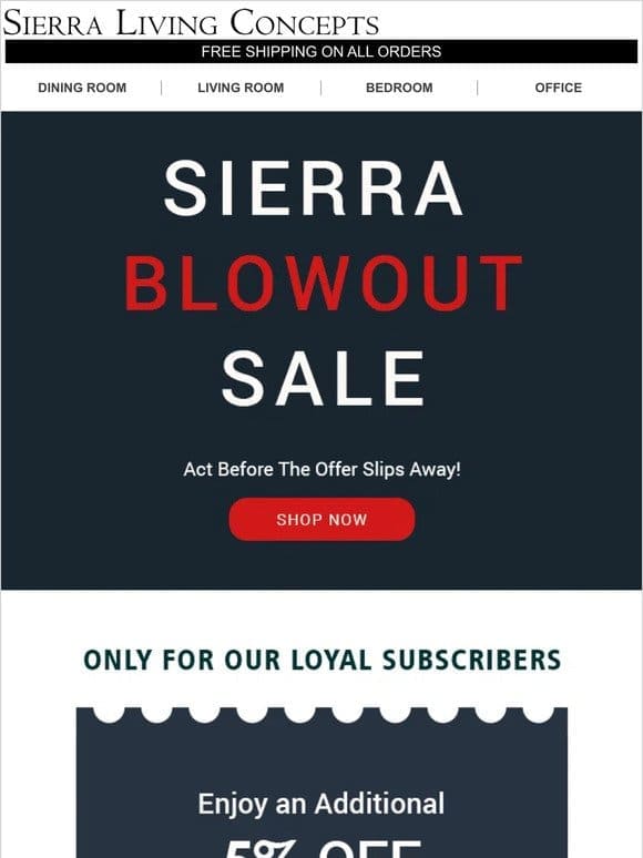 BLOW OUT SALE – Email Subscribers Only!