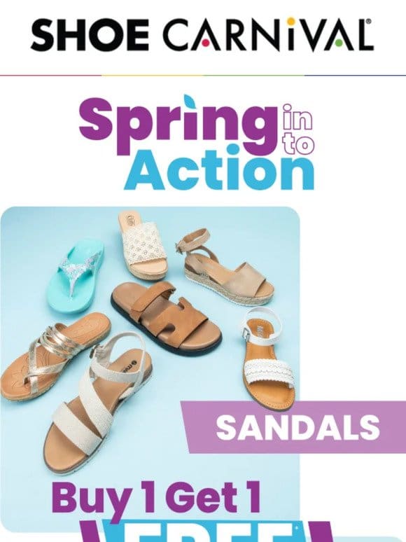 BOGO Free Sandals & Casuals are yours!