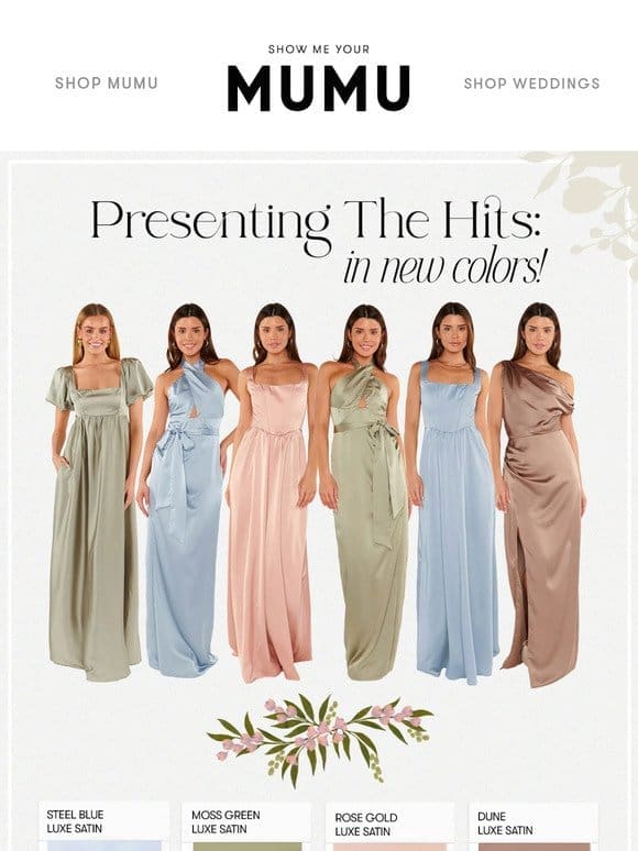 BY DEMAND: YOUR FAVE BRIDESMAID COLORS