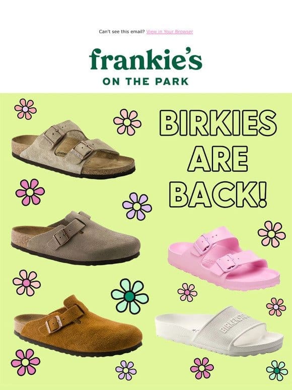 Birkenstocks are BACK!