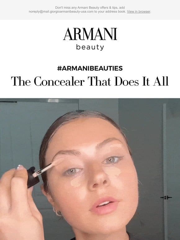 Brighten， Lift & Highlight Featuring #ArmaniBeauties