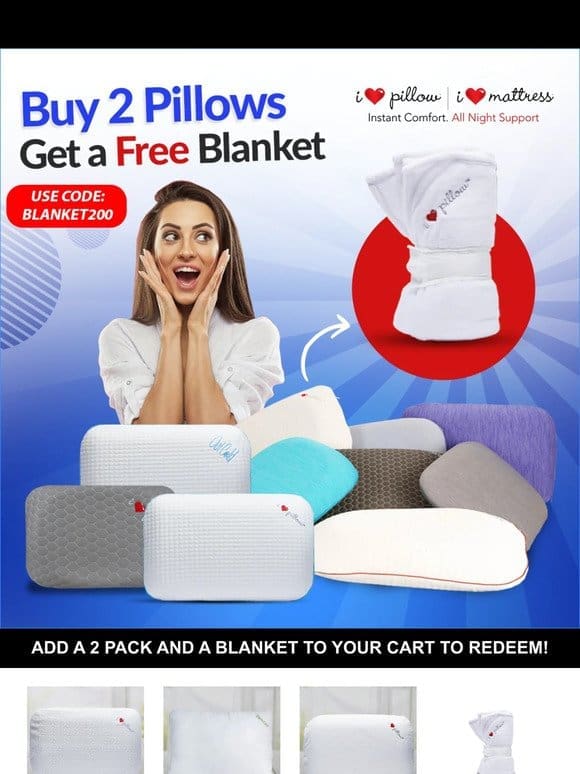 Buy 2 Pillows， Get a Free Blanket!