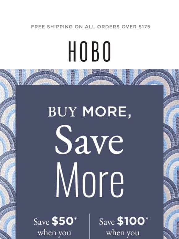 Buy More， Save More Starts NOW!