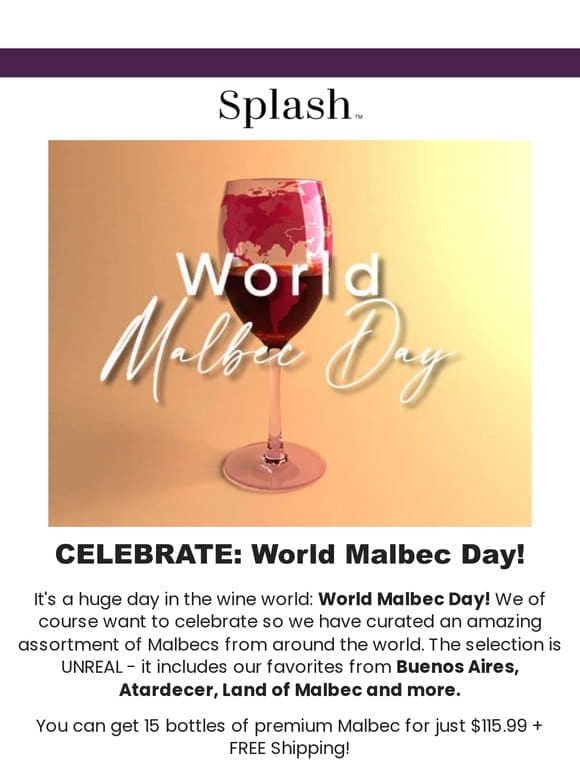 CELEBRATE: World Malbec Day with a HUGE Deal!