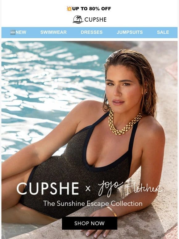 Cupshe x JoJo Fletcher’s ‘Sunshine Escape’ Collection❤️