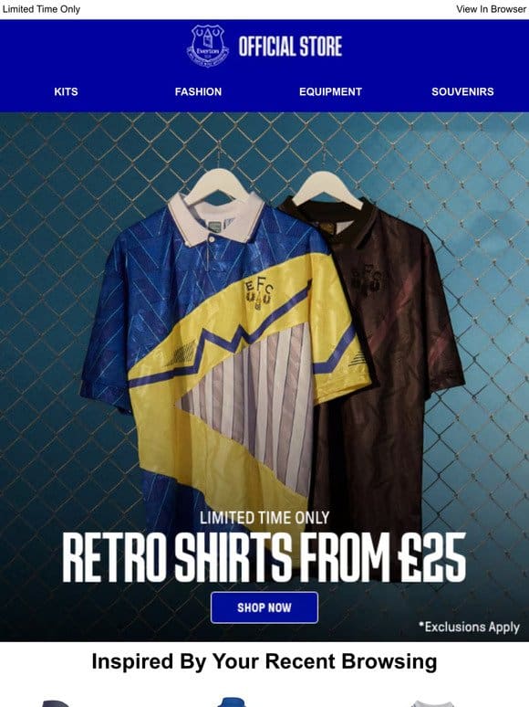 Don’t Miss! Retro Shirts From £25 >>