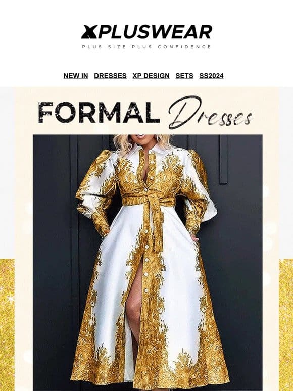 Don’t wait， check out our formal dresses