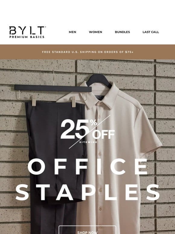 Dress for Success   25% Off Must-Have Office Staples