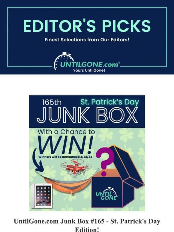 Editor’s Picks – 69% OFF UntilGone.com Junk Box #165 – St. Patrick’s Day Edition!