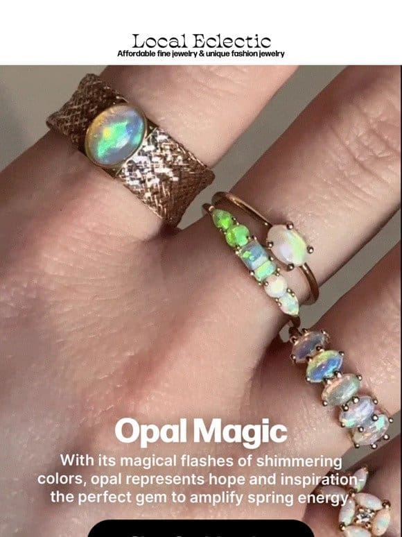 Eye catching opals