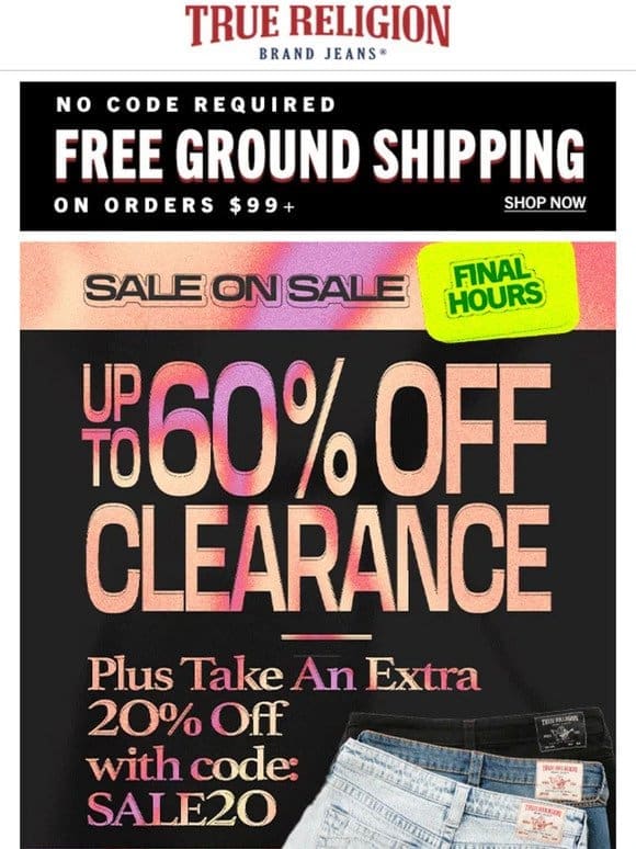 FINAL HOURS   60% OFF + 20% OFF