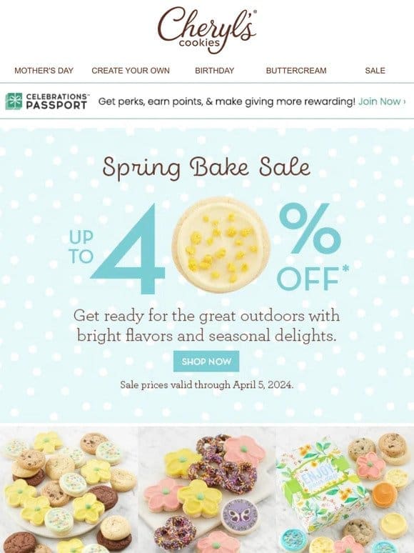 Fling for spring gifts and cookies – up to 40% off until tomorrow.