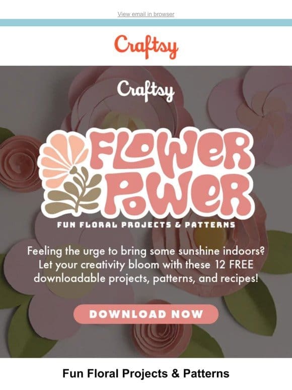Flower Power: Fun Floral Projects & Patterns