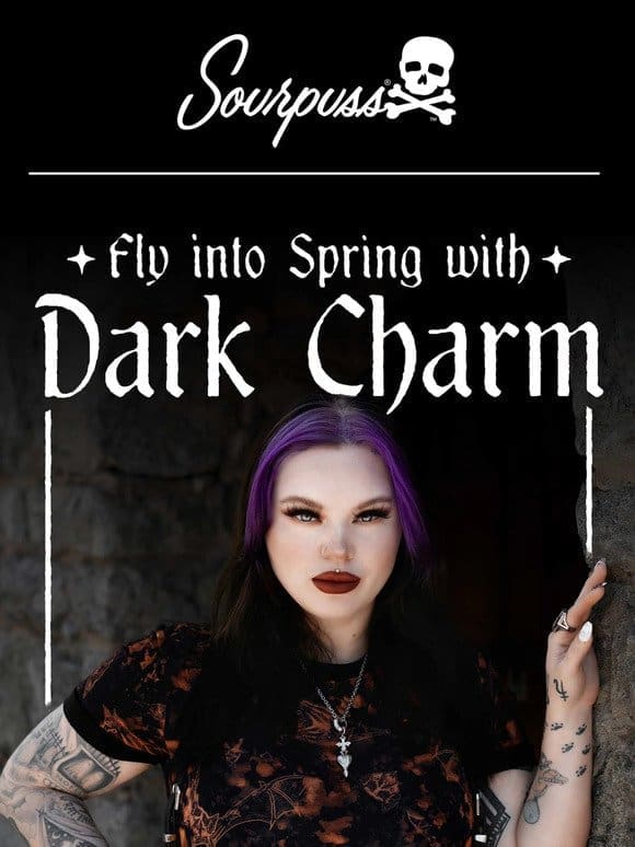 Fly Into Spring With Dark Charm