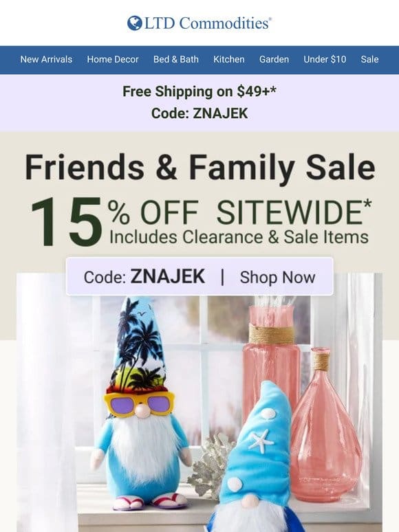 Friends & Family Sale: 15% Off Sitewide + Free Shipping!