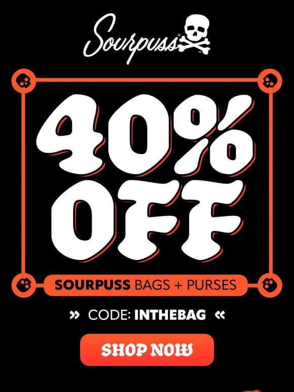 Get Carried Away with Savings: 40% Off All Sourpuss Purses & Bags!  ️