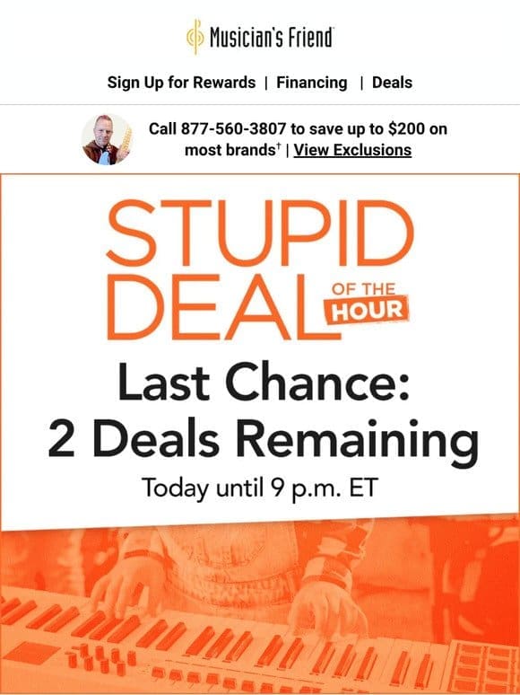 Grab the last two Stupid Deals of the Hour