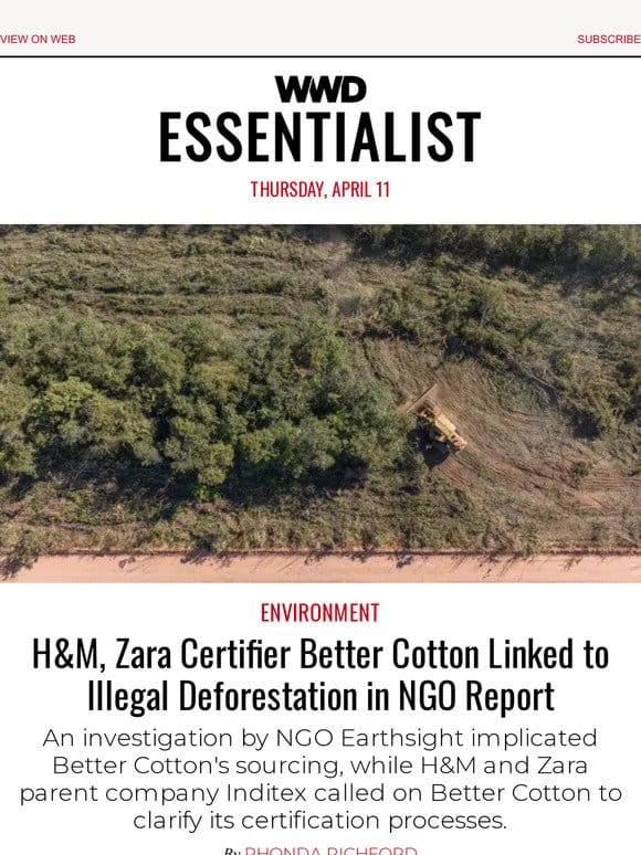 H&M， Zara Certifier Better Cotton Linked to Illegal Deforestation in NGO Report