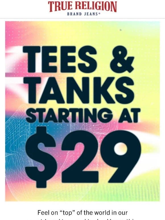 HURRY   $29 TEES & TANKS