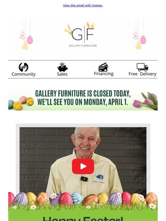 Happy Easter from Mattress Mack and the Gallery Furniture team!