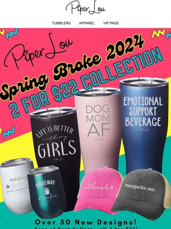 Have you HEARD?! 2 for $22 Collection is LIVE