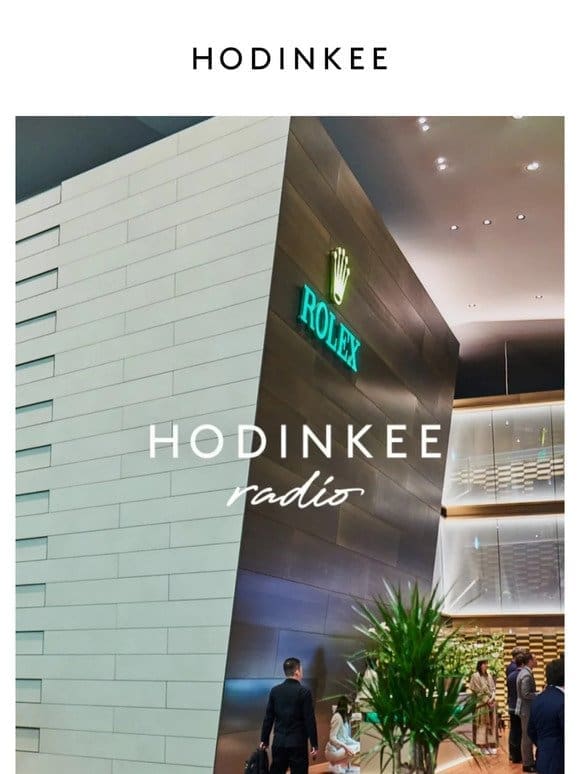 Hodinkee Radio Live From Watches And Wonders 2024