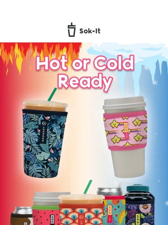 Hot or Cold Ready