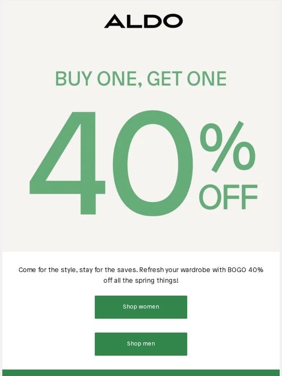 IT’S ON: BOGO 40% off everything