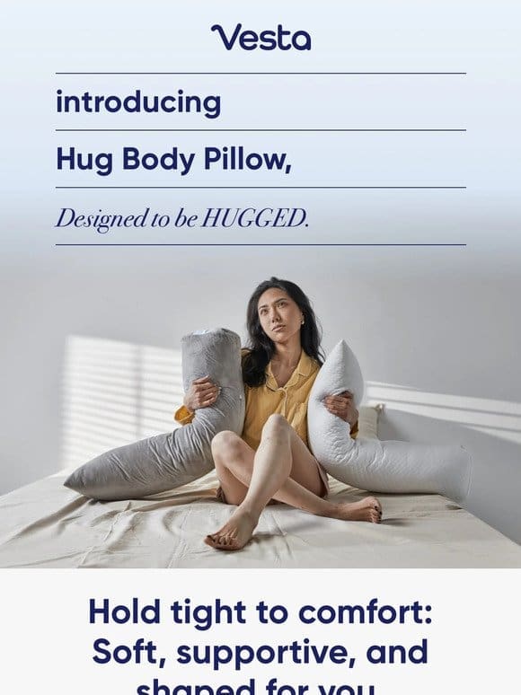 Introducing Our New Hug Body Pillows