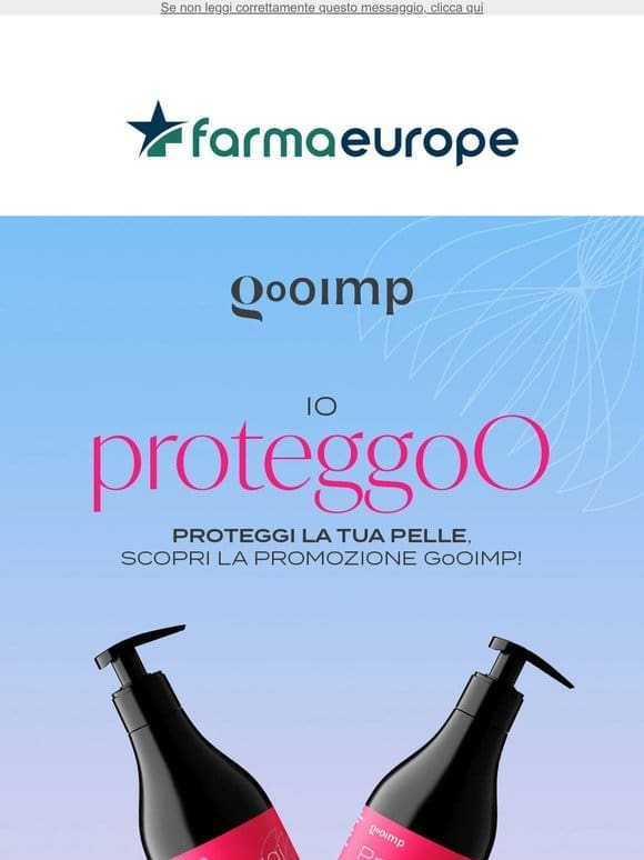 Io proteggoO. Extra sconto del 10% per prenderti cura della tua pelle con GoOimp!