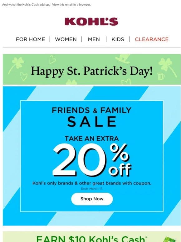 It’s your lucky day ☘️ Save 20% during the Friends & Family Sale!