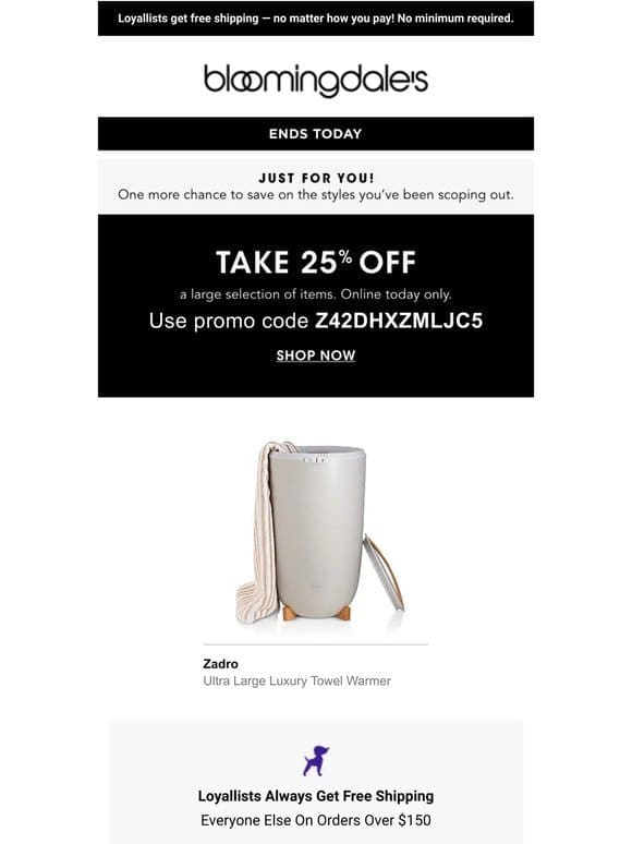 Just for you! Take 25% off