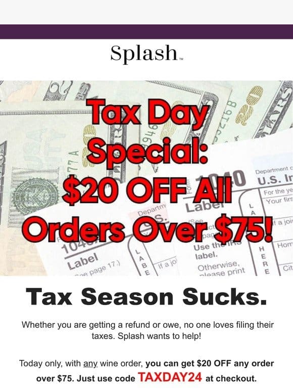 LIMITED TIME: Get $20 Off ALL Orders for Tax Day!