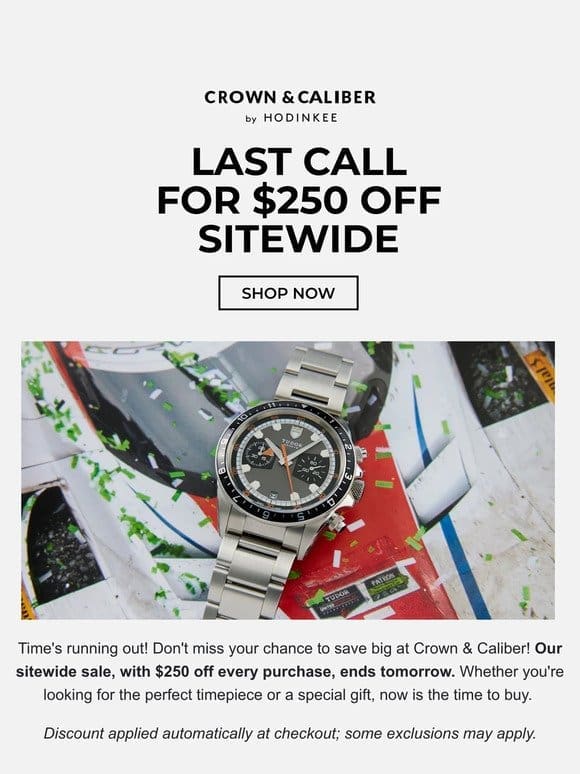 Last Call For $250 Off Sitewide