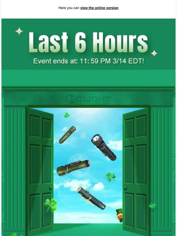 Last Call! The St.Patrick’s Day Event Ends Tonight!