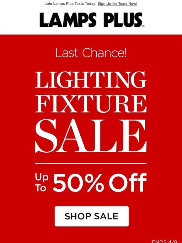 Last Chance! Can’t Miss Our Lighting Sale!