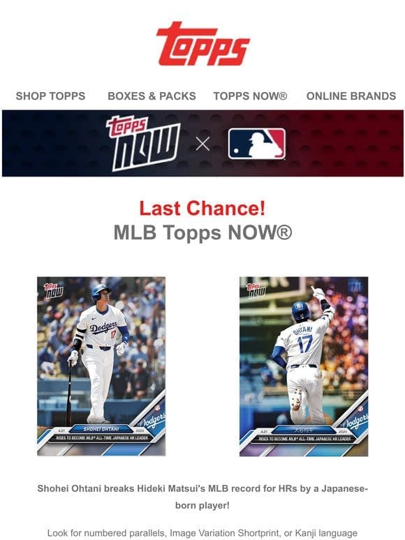 Last Chance: Shohei Ohtani MLB Topps NOW®!