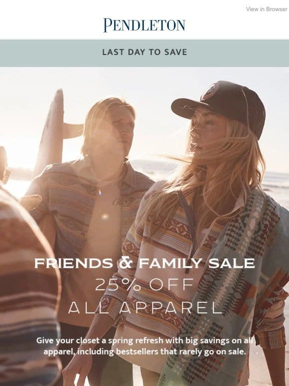 Last day to shop Friends & Family