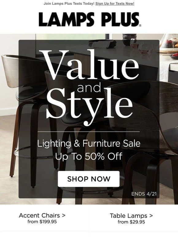 Lighting and Furniture Sale! Starting at $29.95