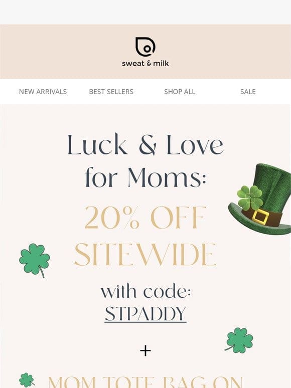 Luck’s on your side: 20% Off + A Mom Tote!