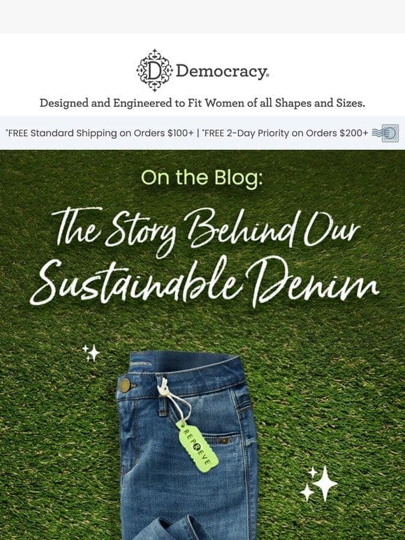 OUR DEDICATION TO SUSTAINABLE DENIM